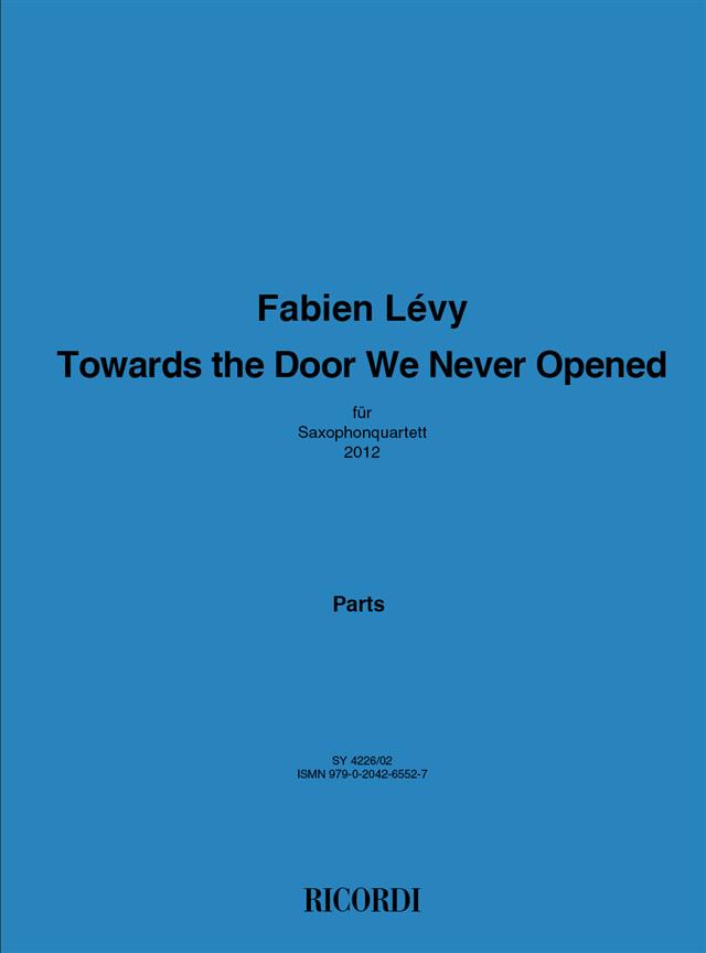 Towards the Door We Never Opened